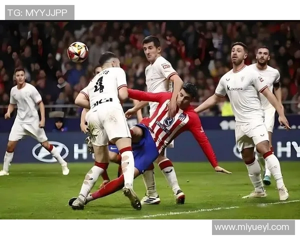 毕尔巴竞技迎战西班牙人争夺西甲积分榜关键战役精彩对决即将上演