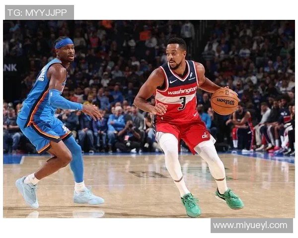 2017年NBA雷霆与奇才激战回顾球星表现与比赛精彩瞬间分析